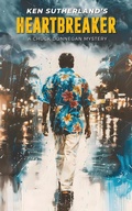 Cover: Heartbreaker (Chuck Donnegan Mysteries, #1) - Ken Sutherland
