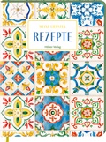 Cover: Meine liebsten Rezepte - Sizilianische Fliesen - H&ouml;lker Verlag