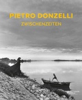 Cover: Pietro Donzelli - Zwischenzeiten - Fotografie-Forum der St&auml;dteRegion Aachen