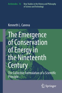 Enlarge image Cover: The Emergence of Conservation of Energy in the Nineteenth Century - Springer