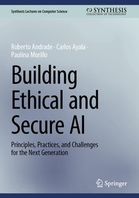 Enlarge image Cover: Building Ethical and Secure AI - Springer
