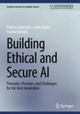Cover: Building Ethical and Secure AI - Springer