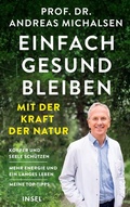 Cover: Einfach gesund bleiben mit der Kraft der Natur - Insel