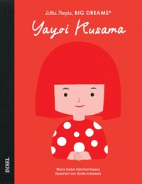 Enlarge image Cover: Yayoi Kusama - Little People, BIG DREAMS (Deutsche Ausgabe) - Insel