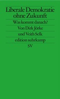 Cover: Liberale Demokratie ohne Zukunft - Suhrkamp