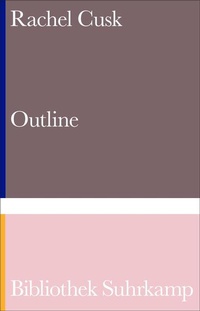 Enlarge image Cover: Outline - Roman (Die Outline-Trilogie 1) - Suhrkamp