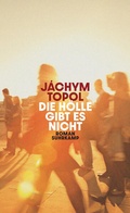 Cover: Die H&ouml;lle gibt es nicht - Suhrkamp
