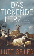 Cover: Das tickende Herz - Suhrkamp