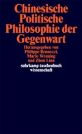 Cover: Chinesische Politische Philosophie der Gegenwart - Suhrkamp