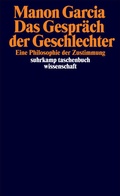 Cover: Das Gespr&auml;ch der Geschlechter - Suhrkamp