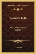 Cover: A Modern Judas - Kessinger Publishing