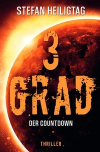 Enlarge image Cover: 3 Grad / 3 Grad - Der Countdown - epubli