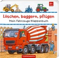 Cover: L&ouml;schen, baggern, pfl&uuml;gen: Mein Fahrzeuge-Klappenbuch - Coppenrath