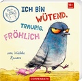 Cover: Ich bin w&uuml;tend, traurig, fr&ouml;hlich - Coppenrath