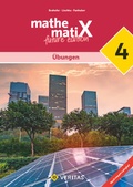 Cover: mathematiX 4. Lehrplan 2023. &Uuml;bungen - VERITAS Verlags- und Handelsgesellschaft m.b.H.