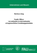 Cover: Family Offices: von nationalen zu internationalen ertragsteuerlichen Gestaltungspotentialen - Shaker