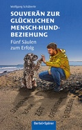 Bild: Souver&auml;n zur gl&uuml;cklichen Mensch-Hund-Beziehung - Oertel u. Sp&ouml;rer