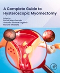 Cover: A Complete Guide to Hysteroscopic Myomectomy - Elsevier