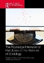 Cover: The Routledge International Handbook of the Histories of Sociology - Routledge