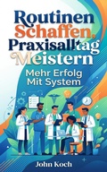 Cover: Routinen schaffen, Praxisalltag meistern - eBookIt.com