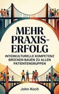 Cover: Mehr Praxis-Erfolg - eBookIt.com
