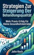 Cover: Strategien zur Steigerung der Behandlungsqualit&auml;t - eBookIt.com