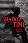 Cover: Shadow of Time - LifeRich Publishing