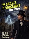 Cover: The Ghosts by Gaslight MEGAPACK&reg; - Wildside Press LLC