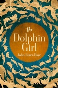 Cover: The Dolphin Girl - John Lister-Kaye