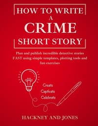 Enlarge image Cover: How To Write A Crime Short Story - How To Write A Short Story