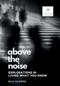 Cover: Above the Noise - You Know More Than You Think