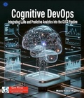 Cover: Cognitive DevOps: Integrating LLMs and Predictive Analytics into the CI/CD Pipeline - Geh Press