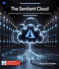 Cover: The Sentient Cloud: Architecting Autonomous Data Centers with AIOps and Azure - Geh Press