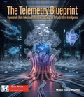 Bild: The Telemetry Blueprint Hyperscale Data Lakes and Machine Learning for Infrastructure Intelligence - Geh Press