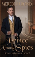 Cover: A Prince Among Spies - Royals in Disguise