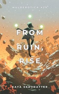 Cover: From Ruin, Rise (Hulderotica, #29) - Huldra House