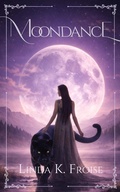 Cover: Moondance - Linda K. Froise