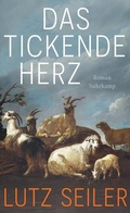 Cover: Das tickende Herz - Suhrkamp