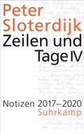 Cover: Zeilen und Tage IV - Notizen 2017-2020 (Datierte Notizen 4) - Suhrkamp