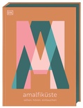 Cover: Amalfik&uuml;ste: Sehen. H&ouml;ren. Eintauchen - Dorling Kindersley Reisef&uuml;hrer