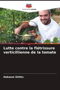 Cover: Lutte contre la fl&eacute;trissure verticillienne de la tomate - Editions Notre Savoir