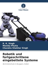 Enlarge image Cover: Robotik und fortgeschrittene eingebettete Systeme - Verlag Unser Wissen