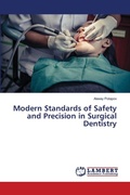Cover: Modern Standards of Safety and Precision in Surgical Dentistry - LAP Lambert Academic Publishing