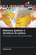 Cover: Alleanza globale e struttura di potere - Edizioni Sapienza