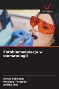 Cover: Fotobiomodulacja w stomatologii - Wydawnictwo Nasza Wiedza