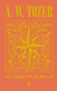 Enlarge image Cover: Os atributos de Deus II - Editora Vida