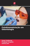 Cover: Fotobiomodula&ccedil;&atilde;o em Odontologia - Edi&ccedil;&otilde;es Nosso Conhecimento
