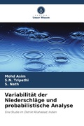 Cover: Variabilit&auml;t der Niederschl&auml;ge und probabilistische Analyse - Verlag Unser Wissen