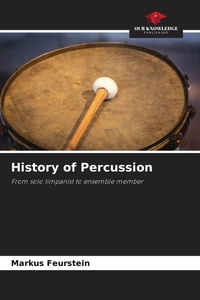 Enlarge image Cover: History of Percussion - Our Knowledge Publishing