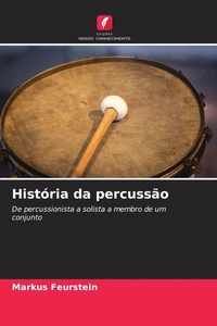 Enlarge image Cover: História da percussão - Edições Nosso Conhecimento